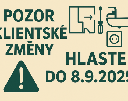 INFORMUJEME VÁS O ETAPĚ KLIENTSKÝCH ZMĚN